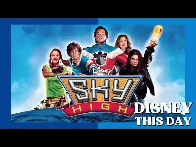 'Video thumbnail for Sky High | DISNEY THIS DAY | July 29, 2005'
