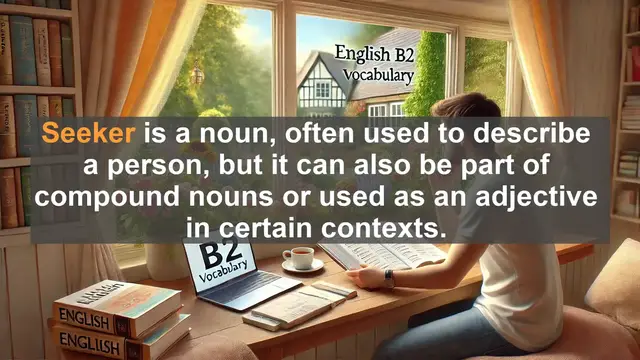 'Video thumbnail for 1500 Must Know CEFR B2 Vocabulary - Seeker: The Word for Those Who Search and Explore'