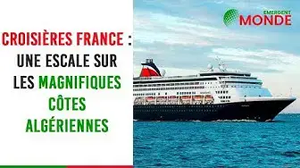 'Video thumbnail for 🚢​ Croisières France : une escale sur les magnifiques côtes algériennes'