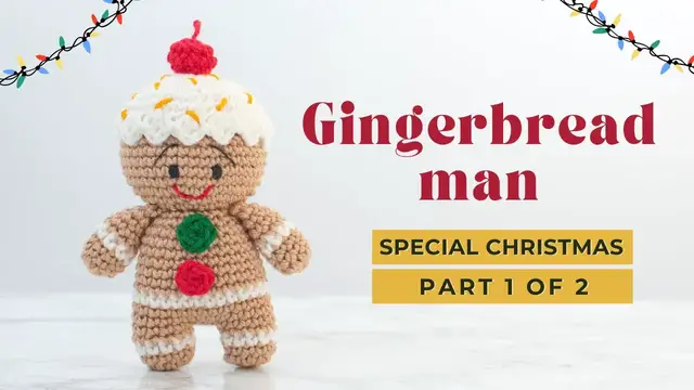 'Video thumbnail for Gingerbread man amigurumi pattern | How to crochet Gingerbread man Christmas ornament pattern PART 1'