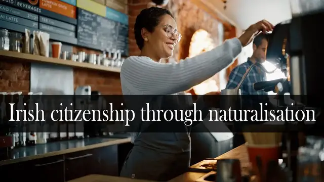 'Video thumbnail for How to gain Irish citizenhip through naturalisation'