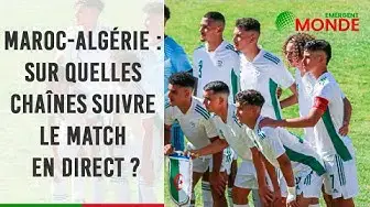 'Video thumbnail for ⚽ Maroc-Algérie : Sur quelle chaîne suivre le match en direct ? 📺'