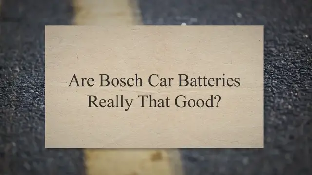 'Video thumbnail for Are Bosch Car Batteries Really That Good?'