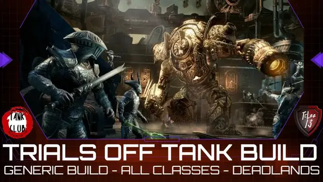 'Video thumbnail for Trials Off Tank Build [All Classes] | Elder Scrolls Online | Deadlands'
