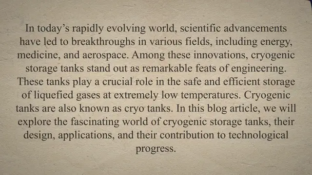 'Video thumbnail for What is a Cryogenic Tank? Design, Construction, and Applications of Cryogenic Storage Tanks'
