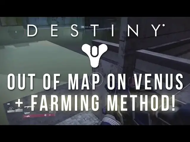 'Video thumbnail for Destiny - Out Of VENUS and Farming Method!'