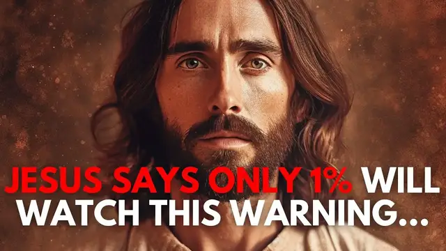 'Video thumbnail for JESUS SAYS ONLY 1% WILL WATCH THIS WARNING'