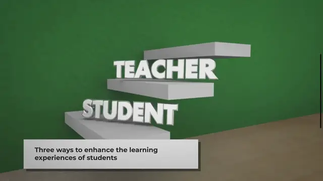 'Video thumbnail for 3 Ways to Enhance Learning Experiences of Students'