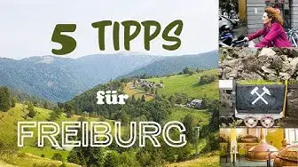 'Video thumbnail for 5 Tipps für einen Urlaub in Freiburg und Umgebung'
