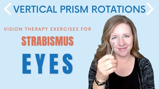 'Video thumbnail for Vertical Prism Rotations: Vision Therapy Exercise for Strabismus or Lazy Eye'