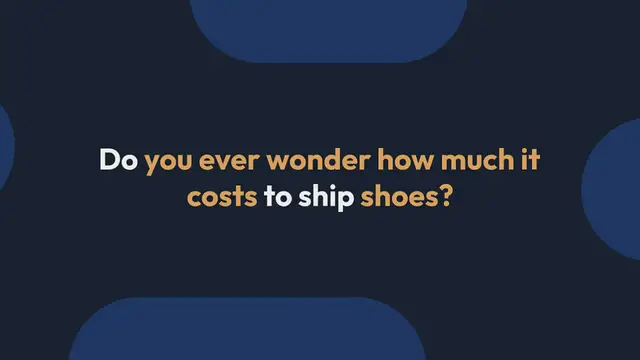 'Video thumbnail for How Much Does It Cost To Ship Shoes? Get The Best Deal Here'