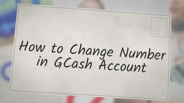 'Video thumbnail for How to Change Number in GCash Account'