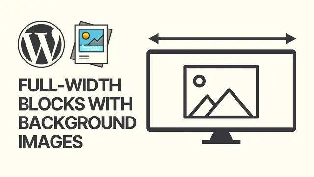 'Video thumbnail for How To Create Full-Width Blocks With Background Images in WordPress Gutenberg Editor_'