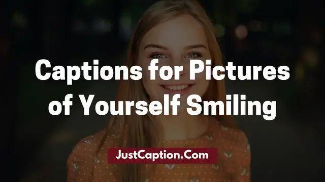 'Video thumbnail for 350+ Captions for Pictures of Yourself Smiling | Selfie Captions'