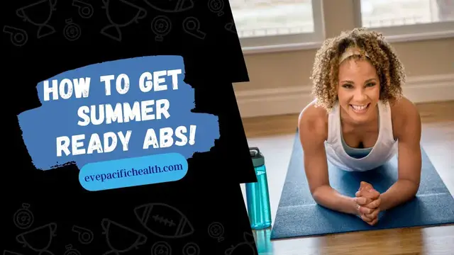 'Video thumbnail for HOW TO GET SUMMER READY ABS! #SHORTS #evepacifichealth #weightloss'