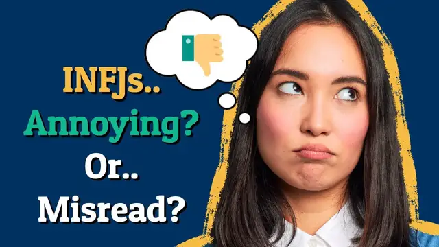 'Video thumbnail for INFJs Are ANNOYING! (8 Striking REASONS)'