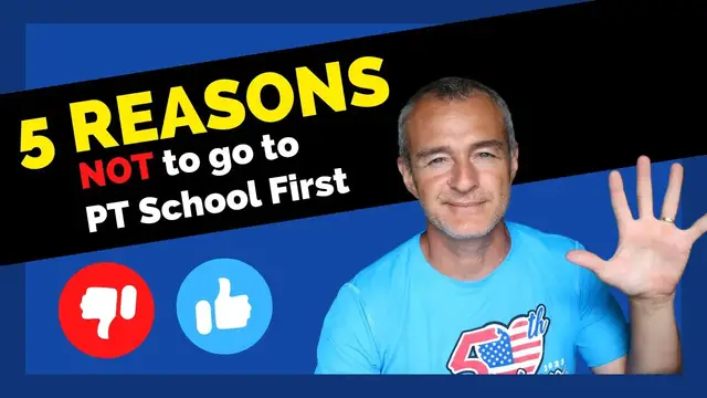 'Video thumbnail for PT School | 5 Reasons Not to Go to PT School First'