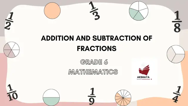 'Video thumbnail for Addition and Subtraction of Fractions | Grade 6 Math'
