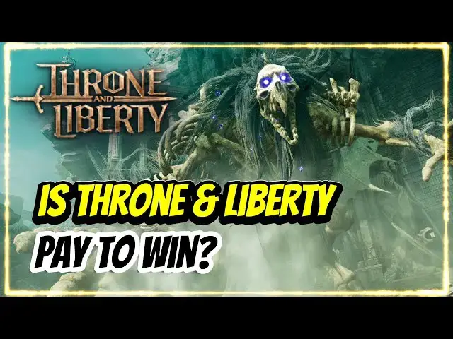 'Video thumbnail for Is Throne & Liberty Pay To Win?'