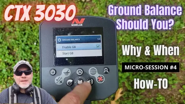 'Video thumbnail for Minelab CTX 3030: Should You Ground Balance? Why, When, and How-to - Micro-Session #4'