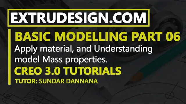 'Video thumbnail for 06. Apply material to model, reading mass properties in Creo 3.0'