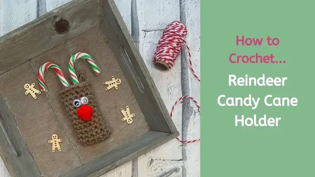 'Video thumbnail for How to Crochet a Reindeer Candy Cane Holder'