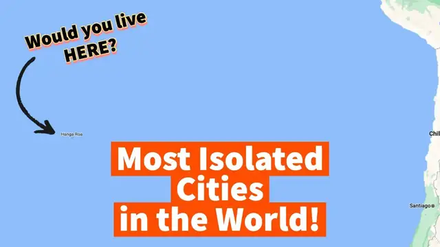 'Video thumbnail for Most Isolated Cities in the World!'
