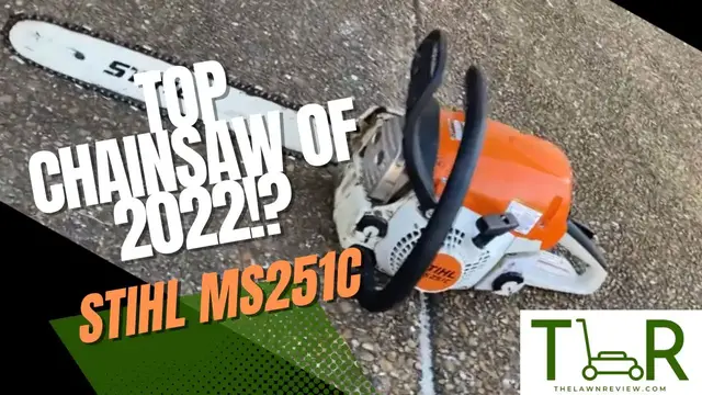 'Video thumbnail for Stihl MS251C Review: 2022 Chainsaw Champion'
