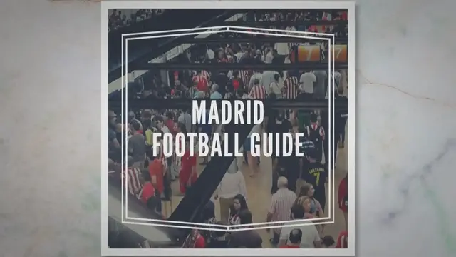 'Video thumbnail for Madrid Football Guide'