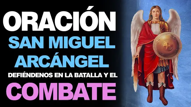 'Video thumbnail for 🙏 Oración a San Miguel Arcángel – Defiéndenos EN LA BATALLA EL COMBATE Y LA LUCHA 🙇‍️'