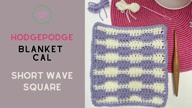 'Video thumbnail for Short Wave Stitch Granny Square | Hodgepodge Blanket CAL'