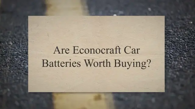 'Video thumbnail for Are Econocraft Car Batteries Worth Buying?'