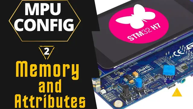 'Video thumbnail for STM32 MPU Config || #2. Memory Types and Attributes'
