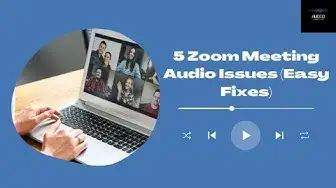 'Video thumbnail for 5 Zoom Meeting Audio Issues (Easy Fixes)'