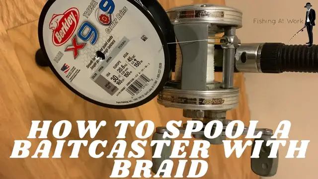 'Video thumbnail for How To Spool A Baitcaster With Braid Fishing Line - The Best Knot To Tie To Baitcaster'