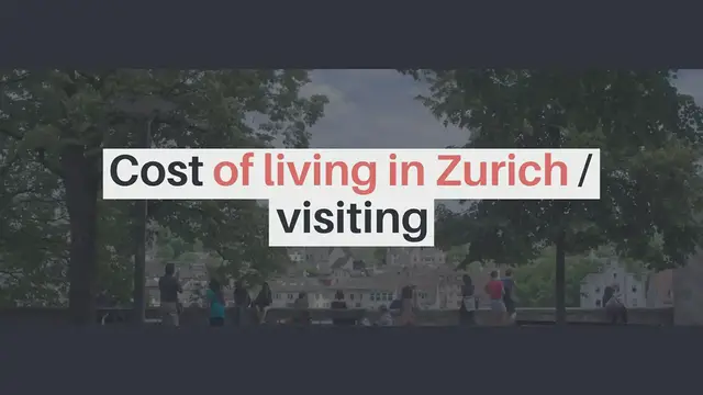 'Video thumbnail for Cost of living in Zurich / visiting'