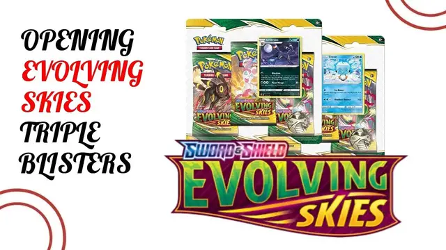 'Video thumbnail for Pokemon TCG Opening Evolving Skies Triple Blisters!'