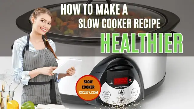 'Video thumbnail for How to Make a Slow Cooker Recipe Healthier'