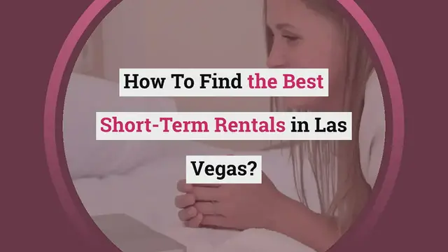 'Video thumbnail for How To Find the Best Short-Term Rentals in Las Vegas?'