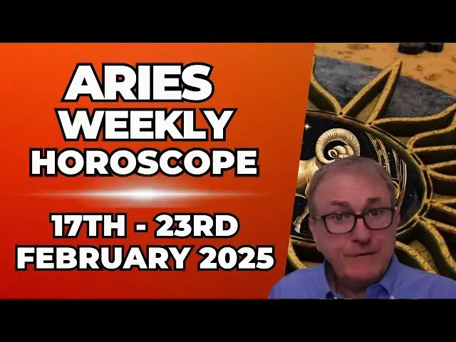 'Video thumbnail for Aries Weekly Horoscope 17th - 23rd February 2025 + Astrology insights'