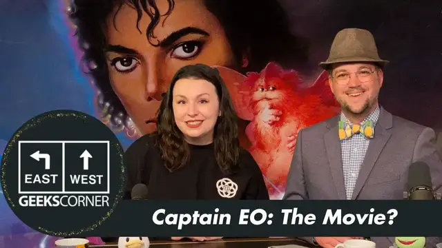 'Video thumbnail for Captain EO: The Movie? – GEEKS CORNER – Episode #672'