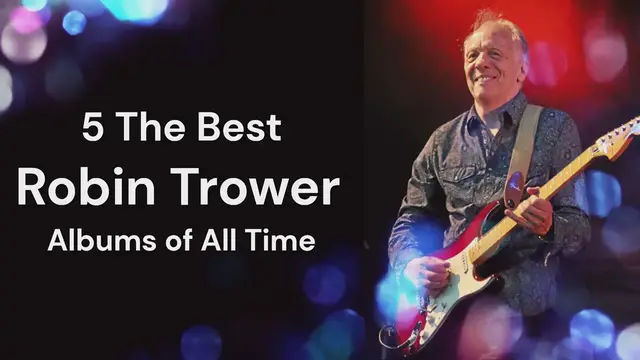 'Video thumbnail for 5 The Best Robin Trower Albums of All Time'
