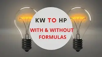 'Video thumbnail for HP to KW Conversion, Step By Step For Beginners'