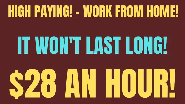 'Video thumbnail for High Paying Work From Home Job | It Won't Last Long | No Degree | $28 An Hour Work At Home Job'