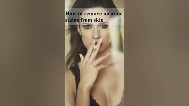 'Video thumbnail for How to remove nicotine stains from skin'