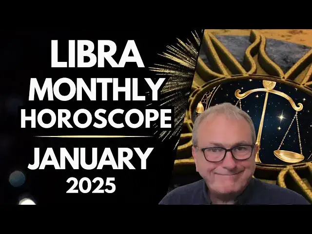 'Video thumbnail for Libra Monthly Horoscope January 2025'