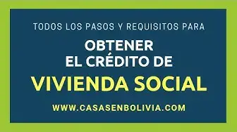 'Video thumbnail for Cómo adquirir el crédito de vivienda social en Bolivia - Guía completa'