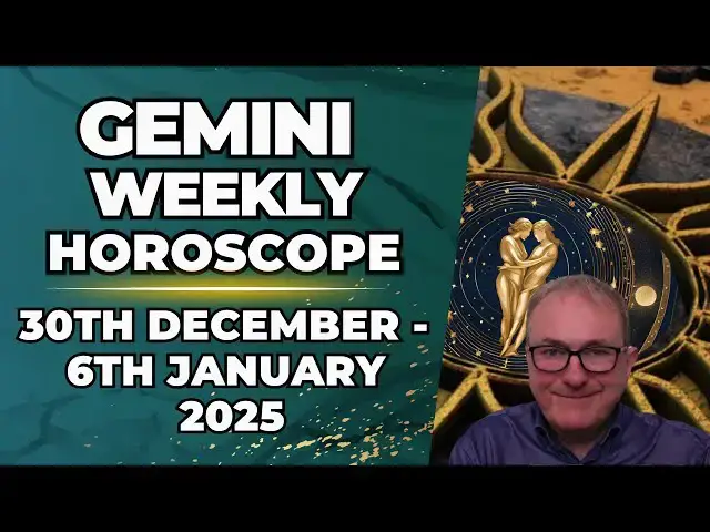 'Video thumbnail for Gemini Weekly Horoscope 30th December - 6th January 2025'