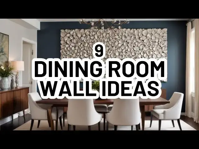 'Video thumbnail for ELEVATE Your DINING ROOM: 9 Must-Try Wall Decor Ideas!'