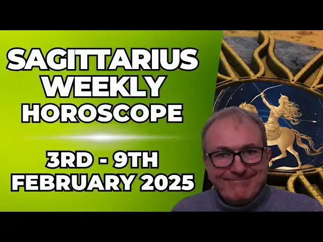 'Video thumbnail for Sagittarius Weekly Horoscope 3rd - 9th February 2025 + Astrology insights'